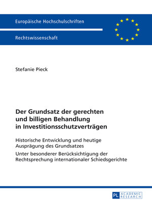 cover image of Der Grundsatz der gerechten und billigen Behandlung in Investitionsschutzvertraegen